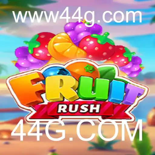 Descubra o Univers de FruitRush: o Jogo de Aventura e Estratégia da 44G.COM